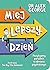 Miej lepszy dzień. Pozytywn...