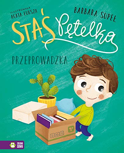 Staś Pętelka. Przeprowadzka (Hardcover)