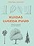 Kuidas lugeda puud: vihjed ...