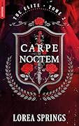 Carpe Noctem - Tome 2 The Elite