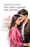 Per tutti i giorni che vorrai (Italian Edition)