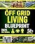 The Off-Grid Living Blueprint by Jim K. Rockwell