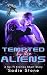 Tempted by the Aliens (The ...