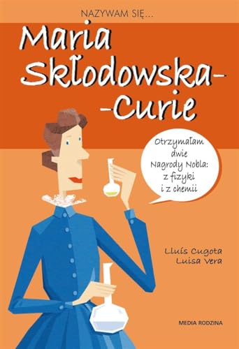 Nazywam się Maria Skłodowska-Curie (Paperback)
