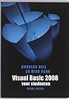 Visual Basic 2008 voor studenten, 3e editie Visual Basic 2008 voor studenten, 3e editie