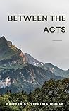 Between the Acts:...
