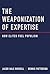 The Weaponization of Expert...