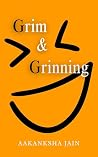 Grim & Grinning