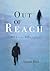 Out of Reach: and other stories