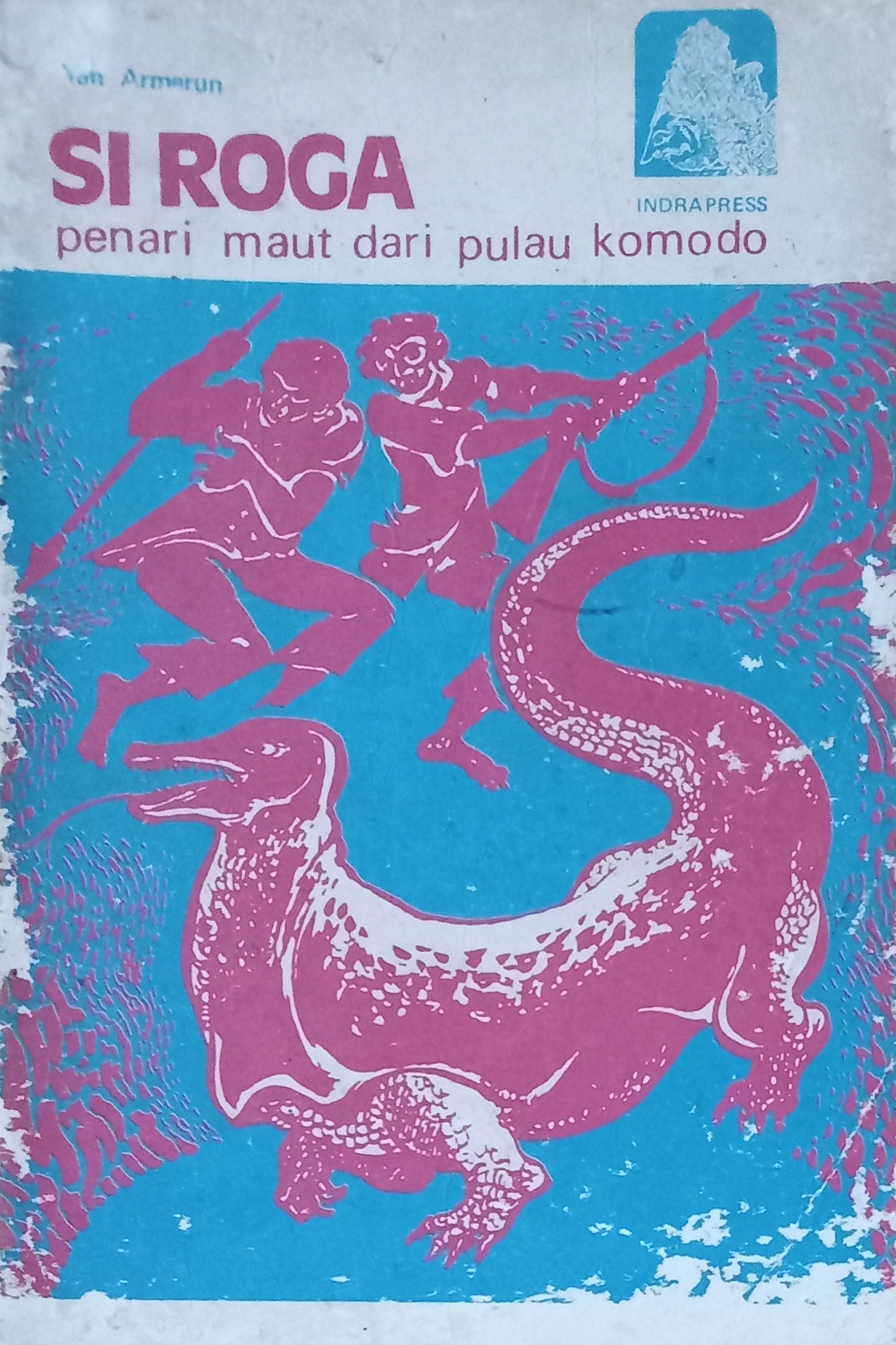 Si Roga Penari Maut dari Pulau Komodo (Paperback)