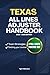 TEXAS ALL LINES ADJUSTER HANDBOOK by Tyler Publications