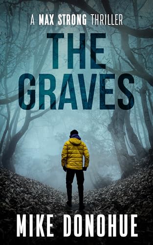 The Graves (Max Strong Thriller Series Book 8)