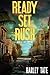 Ready Set Rush: A Post-Apocalyptic Survival Thriller (Ready Set Chaos Book 2)