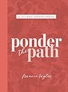 Ponder the Path: ...