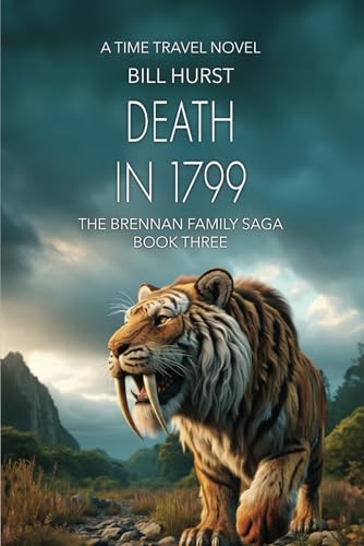 DEATH in 1799: A Time Travel Novel (THE BRENNAN FAMILY SAGA)