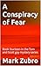 A Conspiracy of Fear: Book ...