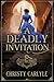 A Deadly Invitation by Christy Carlyle A Deadly Invitation by Christy Carlyle