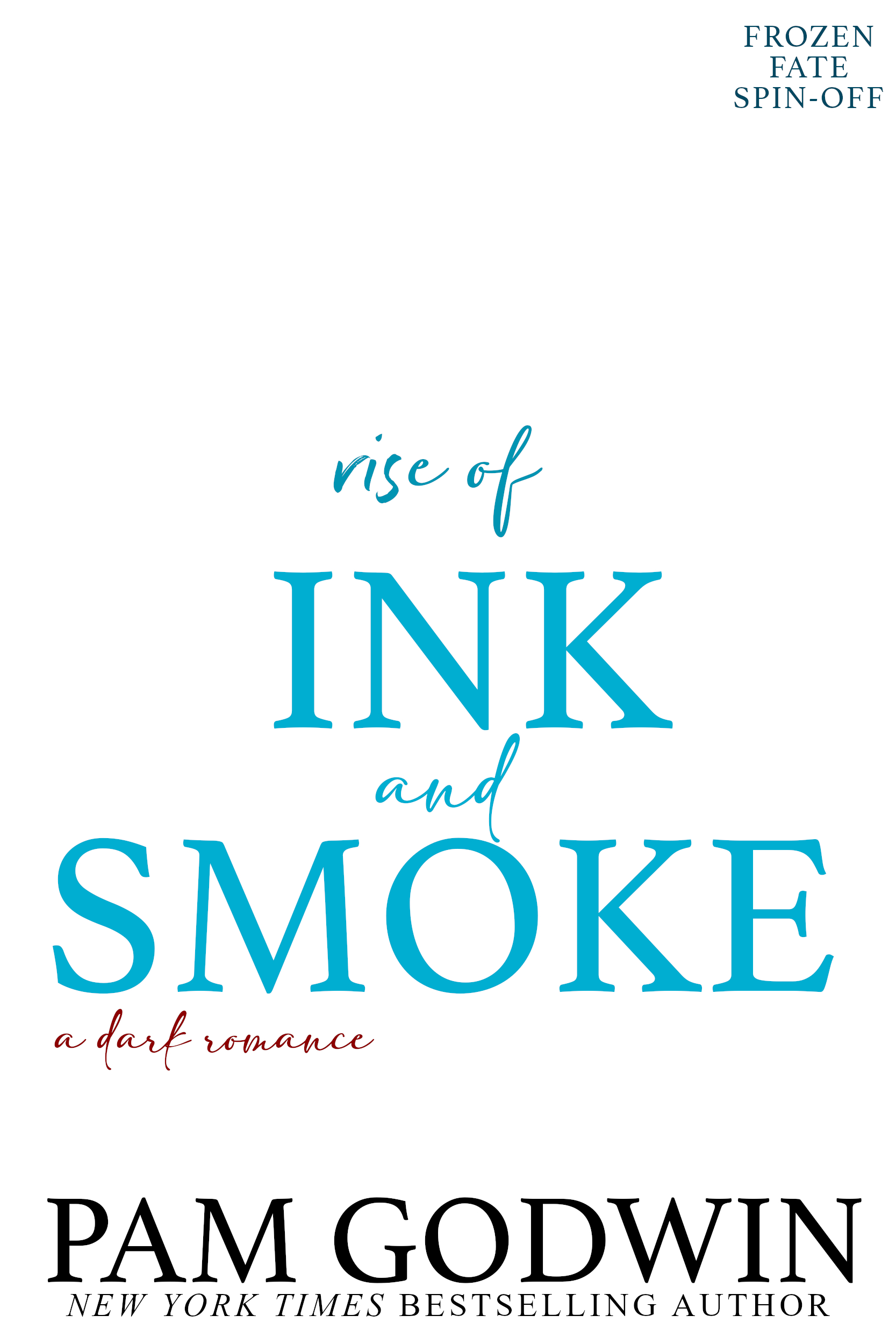 Rise of Ink and Smoke (Unknown Binding)