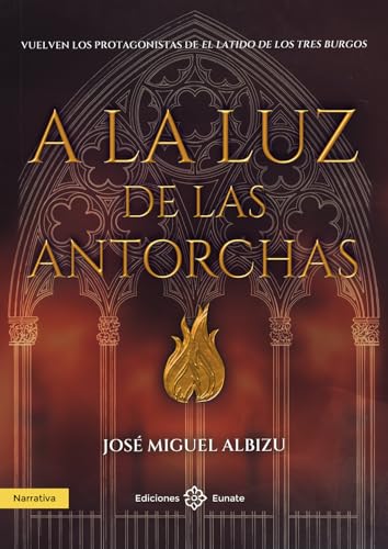 A la luz de las antorchas (Spanish Edition)