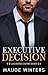 Executive Decision: A family saga second-chance romance (Lakeshore Empire Book 1)