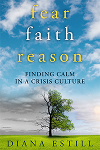 Fear, Faith, Reason
