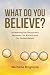 What Do You Believe? by Michelle Brignone