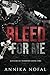 Bleed For Me (Asylum of Horrors)