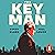 The Key Man: How the Global...