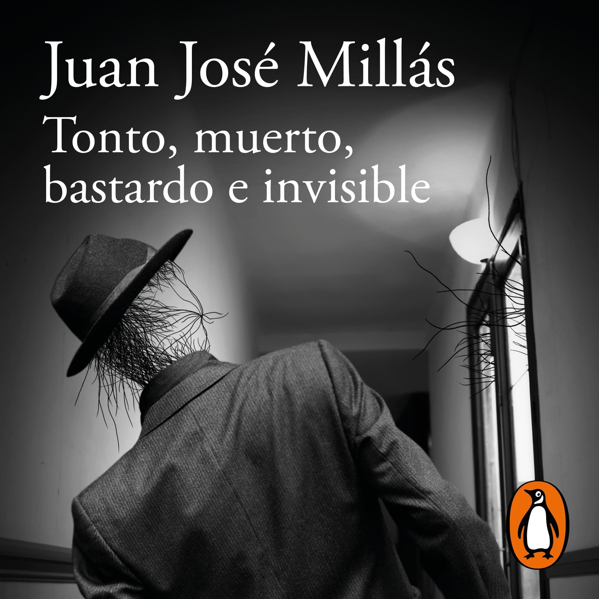 Tonto, muerto, bastardo e invisible [Dumb, Dead, Bastard and Invisible]