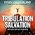 Tribulation Salvation: Jesus Still Saves