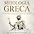 Mitologia Greca: I Miti Gre...