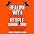 Dealing with Difficult People Survival Guide: How to Deal with Toxic People with Emotional Regulation and 235 Powerful Phrases to Disarm Manipulators, Narcissists, and Gaslighting (Growth, Book 1)