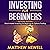 Investing for Beginners: Th...