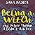 Being a Witch and Other Thi...