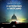 El astrónomo del Vaticano [The Vatican Astronomer]