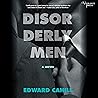 Disorderly Men: A...