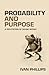 Probability and Purpose: A Refutation of Divine Intent