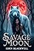 Savage Moon: A Wolf Shifter...