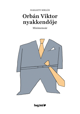 Orbán Viktor nyakkendője (Paperback)