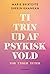 Ti trin ud af psykisk vold