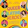Queer Latine Hero...