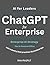 ChatGPT for Enterprise: Cha...