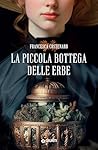 La piccola bottega delle erbe by Francesca Costenaro