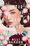 Until the Red Lea...