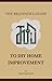 The Beginner's Guide to DIY Home Improvement by Grant Knowles