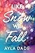 Like Snow We Fall (Winter Dreams, 1)