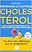 Cholestérol : Le Guide Ulti...
