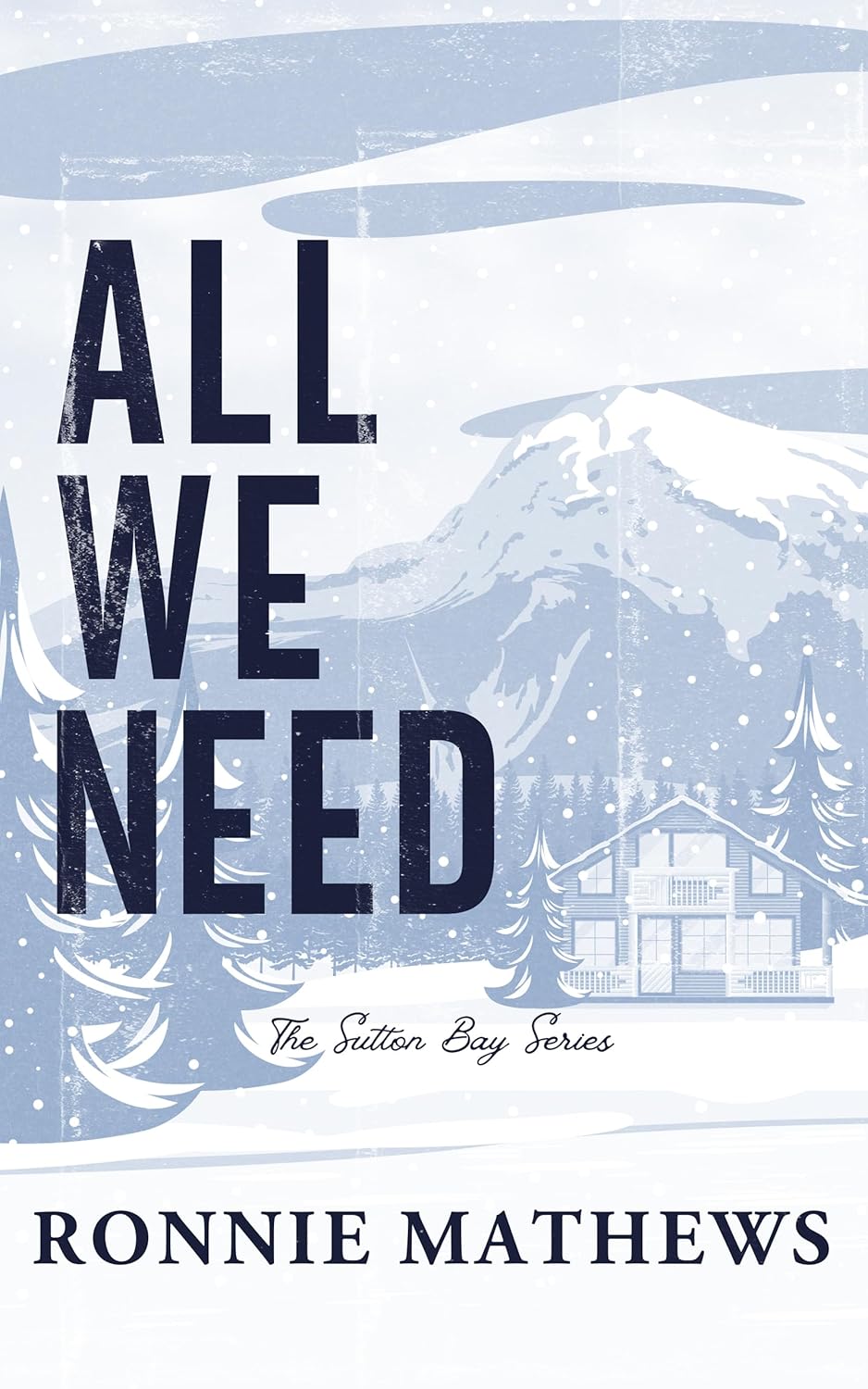 All We Need (Sutton Bay, #3)