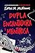 Dupla Encantadora e Mentirosa (Portuguese Edition)