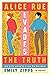 Alice Rue Evades the Truth